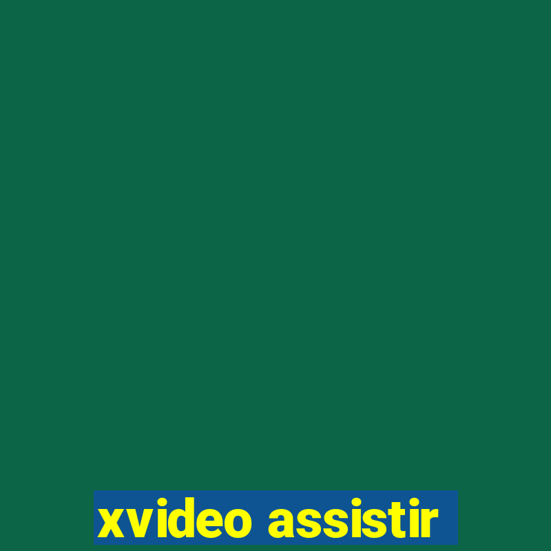 xvideo assistir